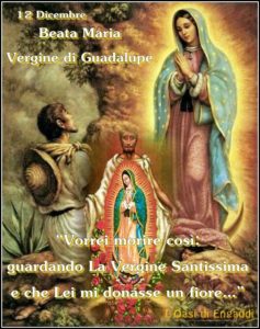 Beata Maria Vergine Di Guadalupe 12 Dicembre L Oasi Di Engaddi